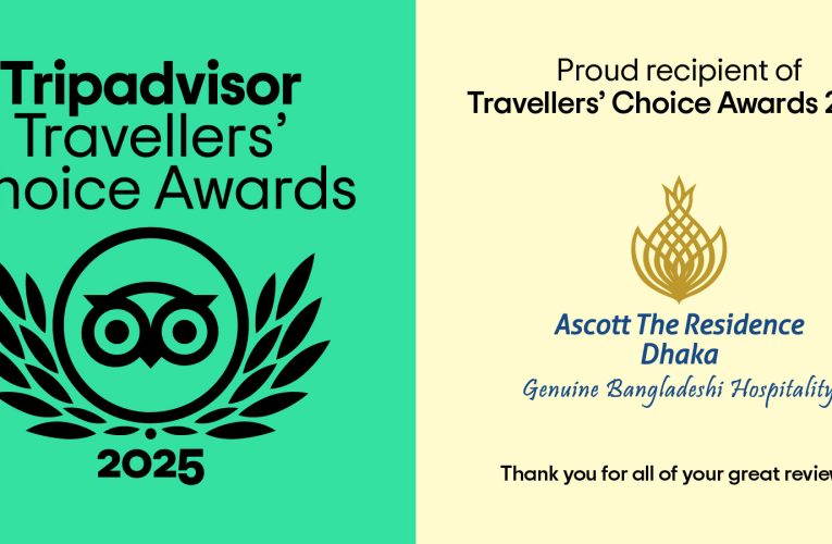 Ascott The Residence Dhaka Named Tripadvisor Travelers’ Choice Awards Winner for 2025