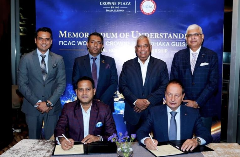 Crowne Plaza Dhaka Gulshan Signs MoU with FICAC World to Strengthen Hospitality and International Engagement