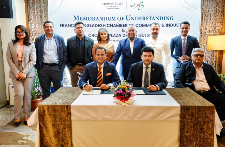 Crowne Plaza Dhaka Gulshan Signs MoU with France-Bangladesh Chamber of Commerce & Industry